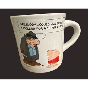 Ziggy Coffee Mug say buddy can you spare a dollar 1984 American Greetings  Korea